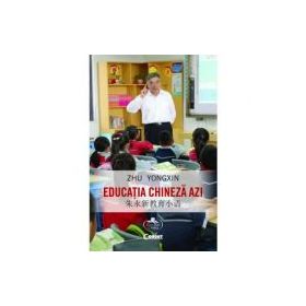 Educatia chineza azi - Zhu Yongxin