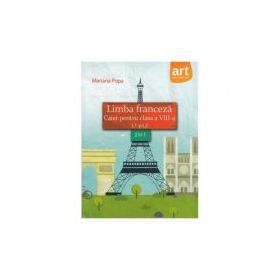 Limba franceza. Caiet pentru clasa a 8-a (L1 + L2) - Mariana Popa