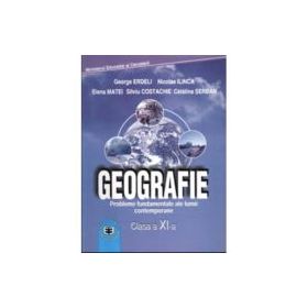 Manual Geografie pentru clasa a 11-a - George Erdeli, Nicolae Ilinca, Elena Matei, Silviu Costache, Catalina Serban
