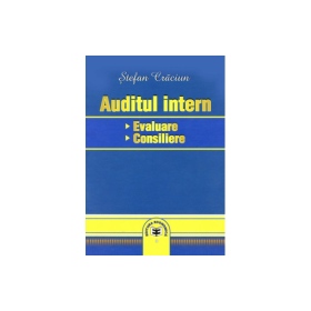 Auditul intern: evaluare, consiliere - Stefan Craciun