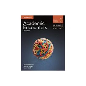Academic Encounters Level 3 Student's Book Reading and Writing: Life in Society - Jessica Williams, Kristine Brown, Susan Hood, Bernard Seal