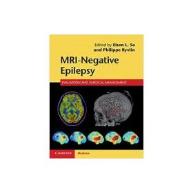 MRI-Negative Epilepsy: Evaluation and Surgical Management - Elson L. So, Philippe Ryvlin