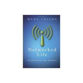 Networked Life: 20 Questions and Answers - Mung Chiang