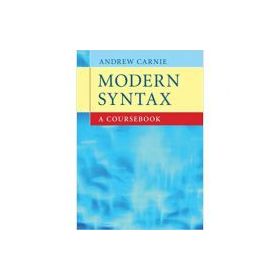 Modern Syntax: A Coursebook - Andrew Carnie