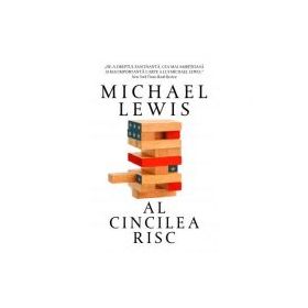 Al cincilea risc - Michael Lewis