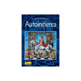 Autoinitierea - Dumitru Hristenco