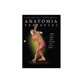 Anatomia tenisului - Paul E. Roetert