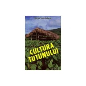 Cultura Tutunului - Marius Sorin Zaharia