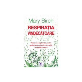 Respiratia vindecatoare - Mary Birch