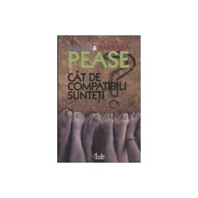 Cat de compatibili sunteti? Manualul relatiilor. Editia a II-a - Allan Pease