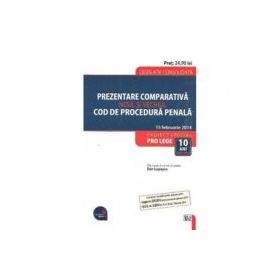 Prezentare comparativa. Noul si vechiul Cod de procedura penala - Dan Lupascu