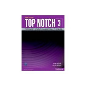 Top Notch 3e Level 3 Teacher's Edition and Lesson Planner - Joan Saslow