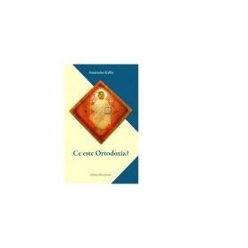 Ce este ortodoxia? - Anastasios Kallis