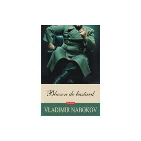 Blazon de bastard - Vladimir Nabokov