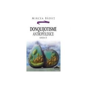 DonQuijotisme AntropoLexice - Mircea Badut