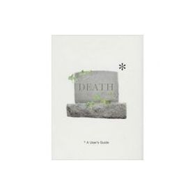 Death. A User's Guide - Tom Hickman