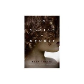 In Mania's Memory - Lisa Birnie