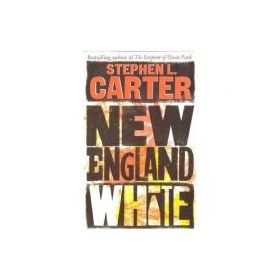 New England White - Stephen L. Carter