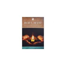 Duhul Sfant in lumina revelatiei - Ron Clouzet