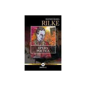 Opera poetica - Rainer Maria Rilke