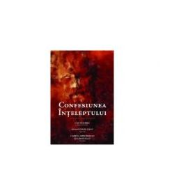 Confesiunea inteleptului - Florin Bica, Florin Laiu, Eugene H. Peterson