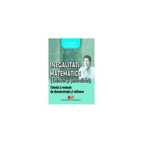 „Inegalitati matematice (extinderi si generalizari) - Marius Dragan, I. V. Maftei, Sorin Radulescu