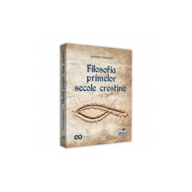 Filosofia primelor secole crestine - Gheorghe Vladutescu