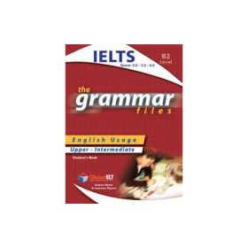 Grammar Files IELTS 5. 0-5. 5-6. 0 Student's Book - Andrew Betsis