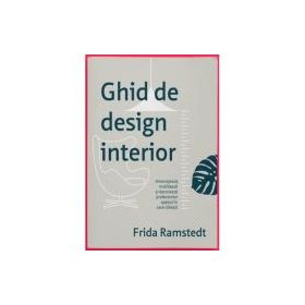 Ghid de design interior - Frida Ramstedt