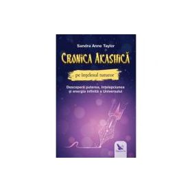 Cronica akashica pe intelesul tuturor - Sandra Anne Taylor