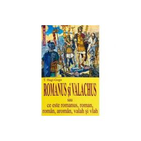 Romanus si Valachus - T. Hagi-Gogu