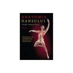 Anatomia dansului - Jacqui Greene Haas