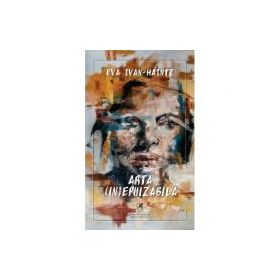 Arta (in)epuizabila – Eva Ivan-Haintz