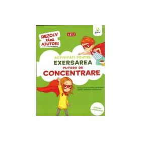 Activitati pentru exersarea puterii de concentrare 3-5 ani. Rezolv fara ajutor!