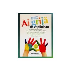 Ai grija de copilul tau - Robert H. Pantell