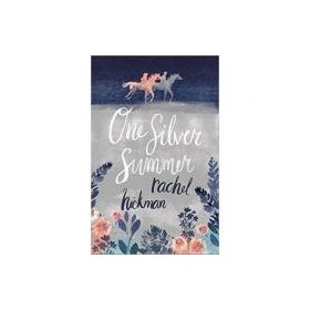 One Silver Summer - Rachel Hickman