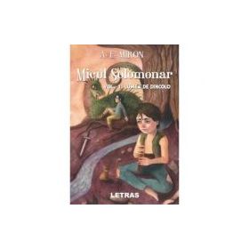 Micul Solomonar Volumul 1. Lumea de Dincolo. Editie cartonata - A. E. Miron