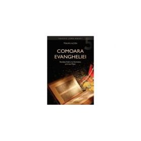 Comoara Evangheliei - Traian Aldea