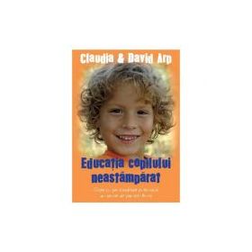 Educatia copilului neastamparat - Claudia Arp