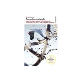 Corpul ne vorbeste - Myriam Brousse