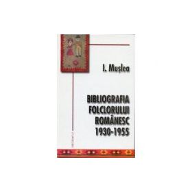 Bibliografia folclorului romanesc 1930-1955 - Ion Muslea