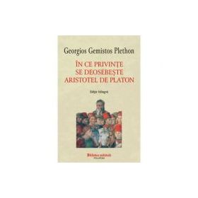 In ce privinte se deosebeste Aristotel de Platon - Georgios Gemistos Plethon