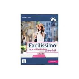 Facilissimo (libro + CD audio). Foarte usor (carte + CD audio). Curs rapid de limba italiana - Daniel Krasa, Aldo Riboni