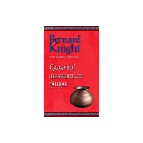 Cadavrul mesterului faurar (editie de buzunar) - Bernard Knight