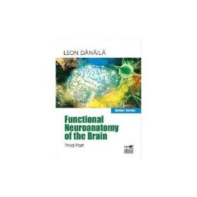 Functional neuroanatomy of the brain. Volume 3 - Leon Danaila