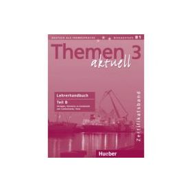 Themen aktuell 3 Zertifikatsband Lehrerhandbuch Teil B - Michaela Perlmann-Balme,