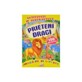 Activitati distractive. Prieteni dragi. 100 autocolante