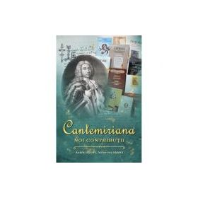 Cantemiriana. Noi contributii - Andrei Esanu, Valentina Esanu