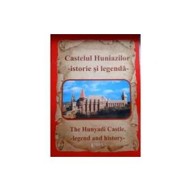 CASTELUL HUNIAZILOR, istorie si legenda / THE HUNYADI CASTLE, legend and history - Nicu Jianu, Paulina Popa