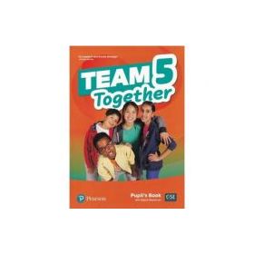 Team Together 5 Pupil's Book with Digital Resources Pack - Kay Bentley